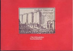 Freiheit, Gleichheit, Bruderlichkeit. Bilder von der franzosischen Revolution (= Die Bibliophilen...