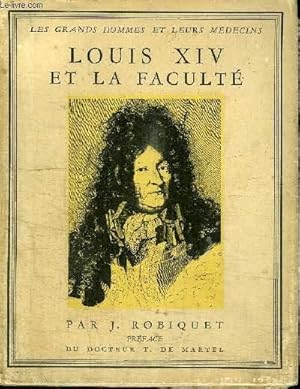 Bild des Verkufers fr LOUIS XIV ET LA FACULTE zum Verkauf von Le-Livre