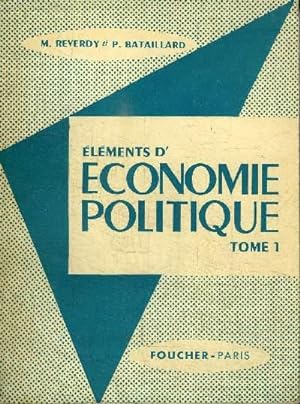 Seller image for ELEMENTS D'ECONOMIE POLITIQUE TOMES 1 ET 2 for sale by Le-Livre