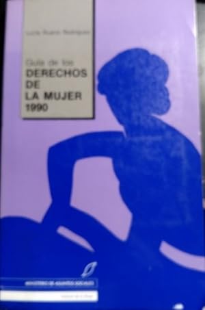 Bild des Verkufers fr GUIA DE LOS DERECHOS DE LA MUJER 1990. zum Verkauf von Libreria Lopez de Araujo