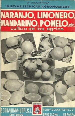 LOS AGRIOS (Naranjo, limonero, mandarino, pomelo, etc.) Cultivos y Enfermedades