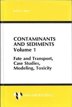 Image du vendeur pour Contaminants and Sediments: Volume 1: Fate and Transport, Case Studies, Modeling, Toxicity mis en vente par Works on Paper