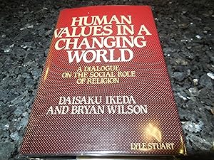 Seller image for Human Values in a Changing World: A Dialogue on the Social Role of Religion for sale by Veronica's Books