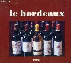 Seller image for LE BORDEAUX. for sale by Le-Livre