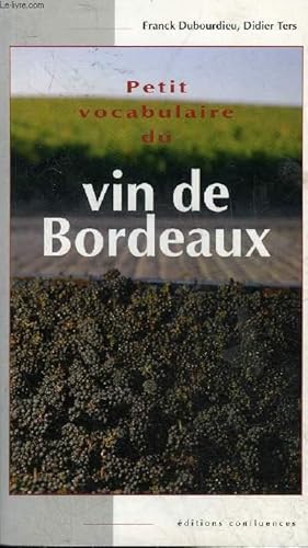 Seller image for PETIT VOCABULAIRE DU VIN DE BORDEAUX. for sale by Le-Livre