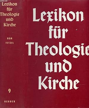 Imagen del vendedor de LEXIKON FR THEOLOGIE UND KIRCHE, NEUNTER BAND, ROM-TETZEL a la venta por Le-Livre