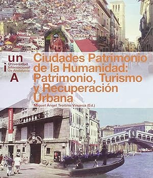 Image du vendeur pour ciudades patrimonio de la humanidad: patrimonio, turismo y mis en vente par Imosver