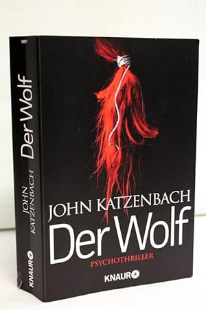 Der Wolf. Psychothriller. Aus dem Amerikanischen von Anke und Eberhard Kreutzer