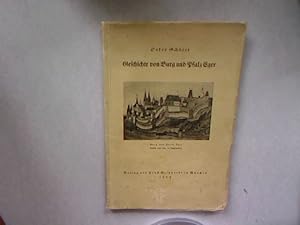 Image du vendeur pour Geschichte von Burg und Pfalz Eger. Schriften der Deutschen Akademie in Mnchen, Nr 18. mis en vente par Antiquariat Bookfarm