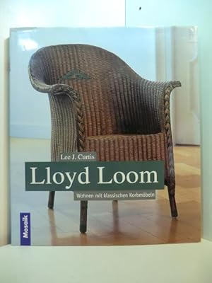 Seller image for Lloyd Loom. Wohnen mit klassischen Korbmbeln. [Fotogr.: Peter Wood ; Val Ide. bers. aus dem Engl.: Iris Schmalzhaf. Red. der dt. Ausg.: Kirsten Spieldiener] for sale by Antiquariat Weber