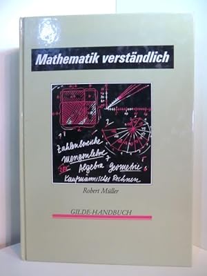 Mathematik verständlich. Über 900 farbige Abbildungen und 3000 Beispiele, Übungen mit Lösungen