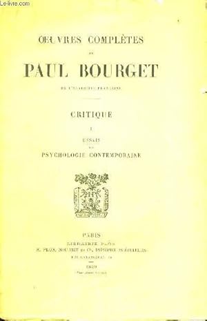 Seller image for OEUVRES COMPLETES DE PAUL BOURGET - CRITIQUE - ESSAIS DE PSYCHOLOGIE CONTEMPORAINE - TOME 1 for sale by Le-Livre