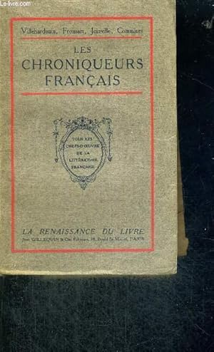 Seller image for LES CHRONIQUEURS FRANCAIS - TOUS LES CHEFS-D'OEUVRE DE LA LITTERATURE FRANCAISE for sale by Le-Livre