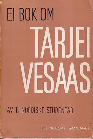 Imagen del vendedor de Ei Bok Om Tarjei Vesaas. Av Ti Nordiske Studentar. a la venta por Jonathan Grobe Books