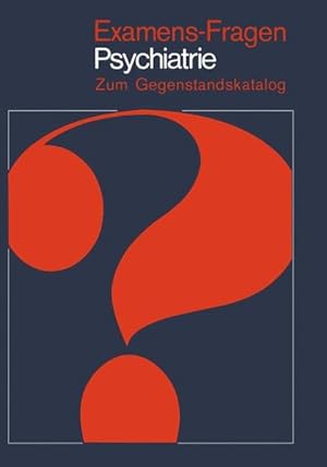 Seller image for Examens-Fragen Psychiatrie: Zum Gegenstandskatalog for sale by Antiquariat Armebooks