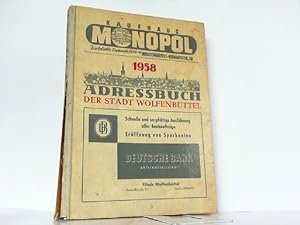 Adreßbuch der Stadt Wolfenbüttel und nächster Umgebung 1958. Abgeschlossen am ersten 1. April 1958.
