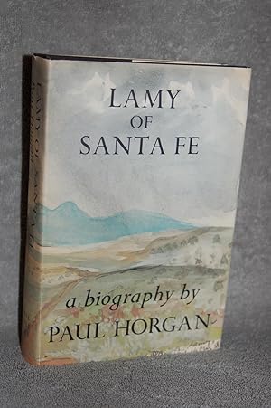 Bild des Verkufers fr Lamy of Santa Fe; His Life and Times zum Verkauf von Books by White/Walnut Valley Books