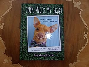 Imagen del vendedor de Tuna Melts My Heart: The Underdog with the Overbite: MINT SIGNED COPY a la venta por Welcombe Books