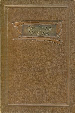 Seller image for CAMINOS VIEJOS. TALES FOUND IN THE HISTORY OF CALIFORNIA OF ESPECIAL INTEREST TO THOSE WHO LOVE THE VALLEYS THE HILLS AND THE CANYONS OF ORANGE COUNTY, ITS TRADITIONS AND ITS LANDMARKS for sale by BUCKINGHAM BOOKS, ABAA, ILAB, IOBA
