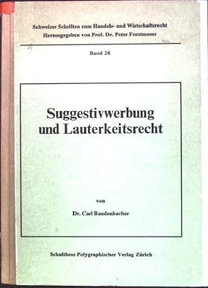 Image du vendeur pour Suggestivwerbung und Lauterkeitsrecht. Schweizer Schriften zum Handels- und Wirtschaftsrecht; 28 mis en vente par books4less (Versandantiquariat Petra Gros GmbH & Co. KG)