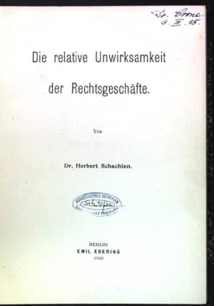 Die relative Unwirksamkeit der Rechtsgeschäfte