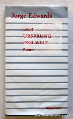 Der Ursprung der Welt. Roman. Aus dem chilenischen Spanisch von Sabine Giersberg. Berlin, Wagenba...