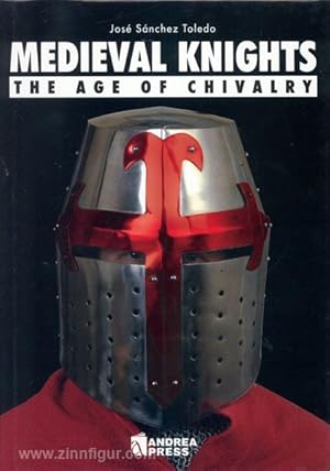 Medieval Knights. The Age of Chivalry