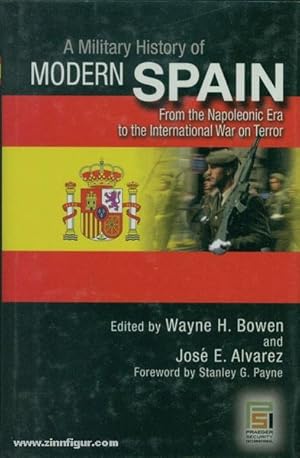 A Military History of Modern Spain. From the Napoleonic Wars to the International War on Terror