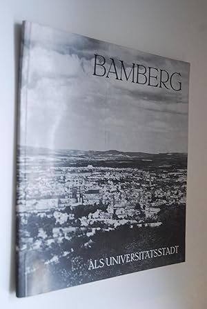 Imagen del vendedor de Bamberg als Universittsstadt. a la venta por Antiquariat Biebusch