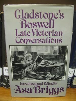 Image du vendeur pour Gladstone's Boswell: Late Victorian Conversations mis en vente par PsychoBabel & Skoob Books