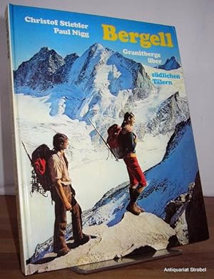 Image du vendeur pour Bergell. Granitberge ber sdlichen Tlern. (2. Auflage). mis en vente par Antiquariat Christian Strobel (VDA/ILAB)