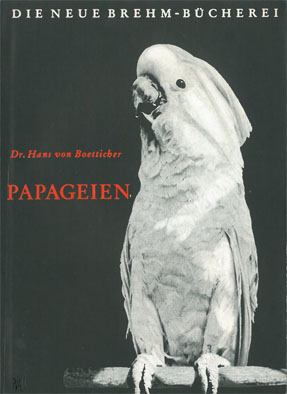 Bild des Verkufers fr Papageien. (Neue Brehm-Bcherei, Heft 228) zum Verkauf von Schueling Buchkurier