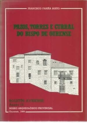 Imagen del vendedor de Pazos, torres e curral do bispo de Ourense. Boletn avriense anexo 19 a la venta por Librera Cajn Desastre