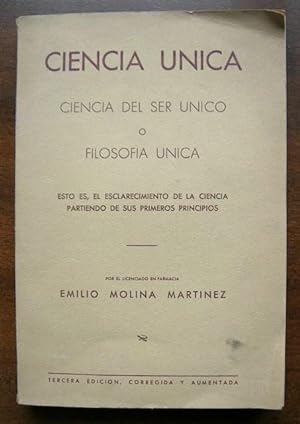 Imagen del vendedor de CIENCIA UNICA Ciencia del ser unico o filosofia unica a la venta por La Bodega Literaria