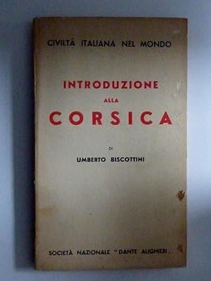 Imagen del vendedor de Civilt Italiana nel Mondo INTRODUZIONE ALLA CORSICA di UMBERTO BISCOTTINI a la venta por Historia, Regnum et Nobilia