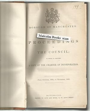 Borough of Manchester. Proceedings of the Council, to which is prefixed a Copy of the Charter of ...