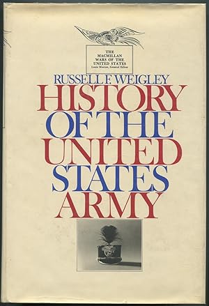 Bild des Verkufers fr History of the United States Army zum Verkauf von Between the Covers-Rare Books, Inc. ABAA