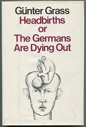 Bild des Verkufers fr Headbirths or The Germans Are Dying Out zum Verkauf von Between the Covers-Rare Books, Inc. ABAA