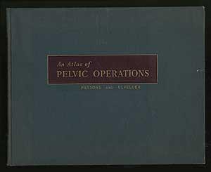 Immagine del venditore per An Atlas of Pelvic Operations venduto da Between the Covers-Rare Books, Inc. ABAA