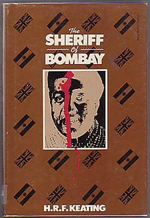 Seller image for The Sheriff Of Bombay for sale by Between the Covers-Rare Books, Inc. ABAA