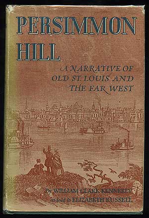 Seller image for Persimmon Hill: A Narrative of Old St. Louis and the Far West for sale by Between the Covers-Rare Books, Inc. ABAA