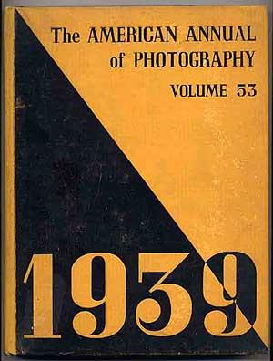 Image du vendeur pour The American Annual of Photography 1939, Vol. 53 mis en vente par Between the Covers-Rare Books, Inc. ABAA