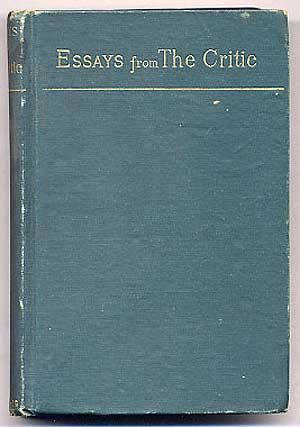 Bild des Verkufers fr Essays from "The Critic" zum Verkauf von Between the Covers-Rare Books, Inc. ABAA
