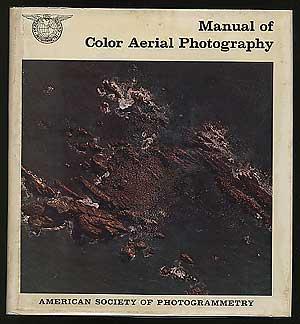 Imagen del vendedor de Manual of Color Aerial Photography a la venta por Between the Covers-Rare Books, Inc. ABAA