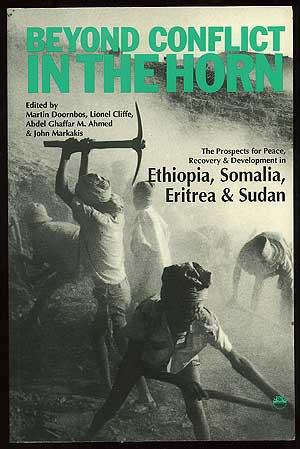 Bild des Verkufers fr Beyond the conflict In the Horn: The Prospects for Peace, Recovery & Development in Ethiopia, Somalia, Eritrea & Sudan zum Verkauf von Between the Covers-Rare Books, Inc. ABAA