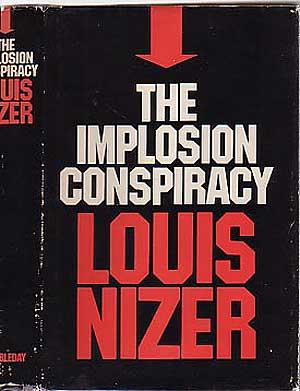 Bild des Verkufers fr The Implosion Conspiracy zum Verkauf von Between the Covers-Rare Books, Inc. ABAA