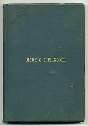 Bild des Verkufers fr Life and Letters of Mary S. Lippincott zum Verkauf von Between the Covers-Rare Books, Inc. ABAA