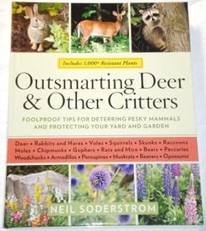 Outsmarting Deer & Other Critters: Foolproof Tips For Deterring Pesky Mammals And Protecting Your...