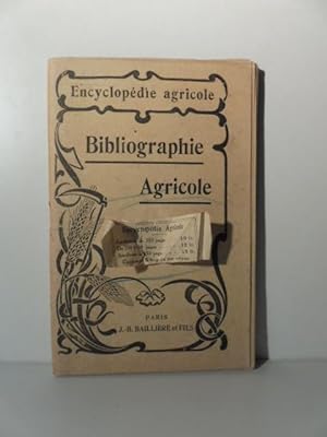 Encyclopedie agricole. Bibliographie Agricole