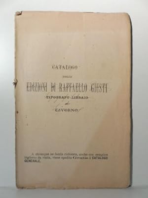 Catalogo delle edizioni di Raffaello Giusti tipografo-libraio di Livorno